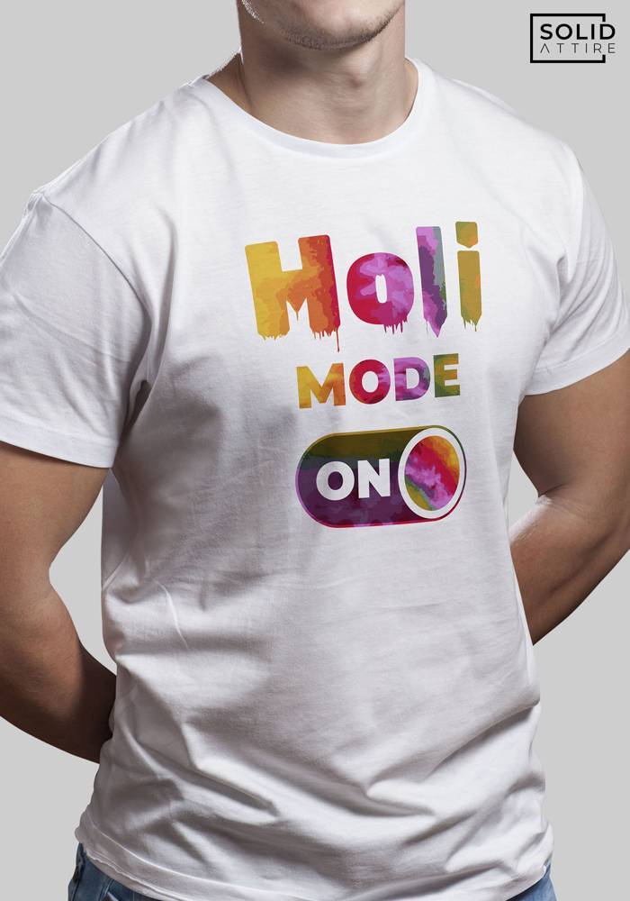 Holi Mode On - Holi T-Shirt